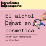 El alcohol denat en cosmética, ¿deberíamos evitarlo?