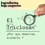 El Triclosán en cosmética | Porqué deberías evitarlo en tus cremas