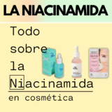 GUÍA 2026 | Todo sobre la Niacinamida en cosmética