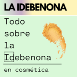 GUÍA 2026 La Idebenona en cosmética | Beneficios, tipos de piel y mejores productos