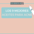 GUÍA 2026 | ¿Mejores mezclas de activos en cosmética?