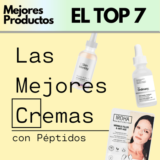 TOP 7 | Mejores cremas y serums con Péptidos