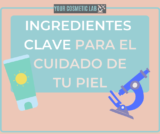 ¿Cuáles són los mejores ingredientes para el cuidado de tu piel? Anitoxidantes, regeneradores y restauradores.